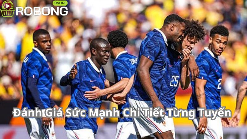 Đánh Giá Sức Mạnh Chi Tiết Từng Tuyến Đánh Giá Sức Mạnh Chi Tiết Từng Tuyến